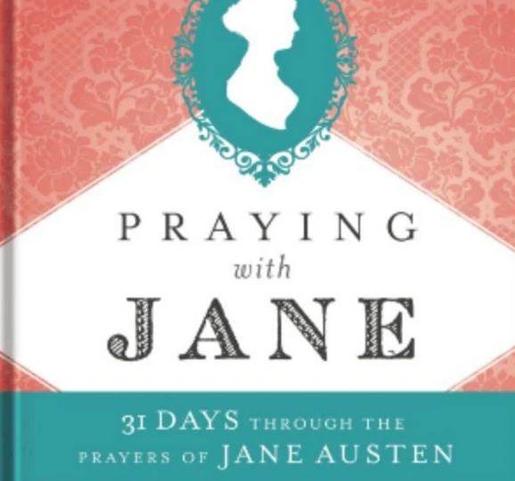"Praying with Jane" - a Review by Laura Boyle - JaneAusten.co.uk