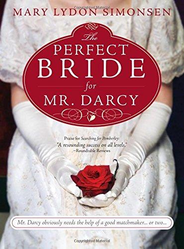 The Perfect Bride for Mr. Darcy / Searching for Pemberley: Two novels by Mary Lydon Simonsen Reviewed - JaneAusten.co.uk