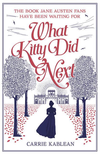 What Kitty Did Next - A Pride and Prejudice Inspired Novel - JaneAusten.co.uk