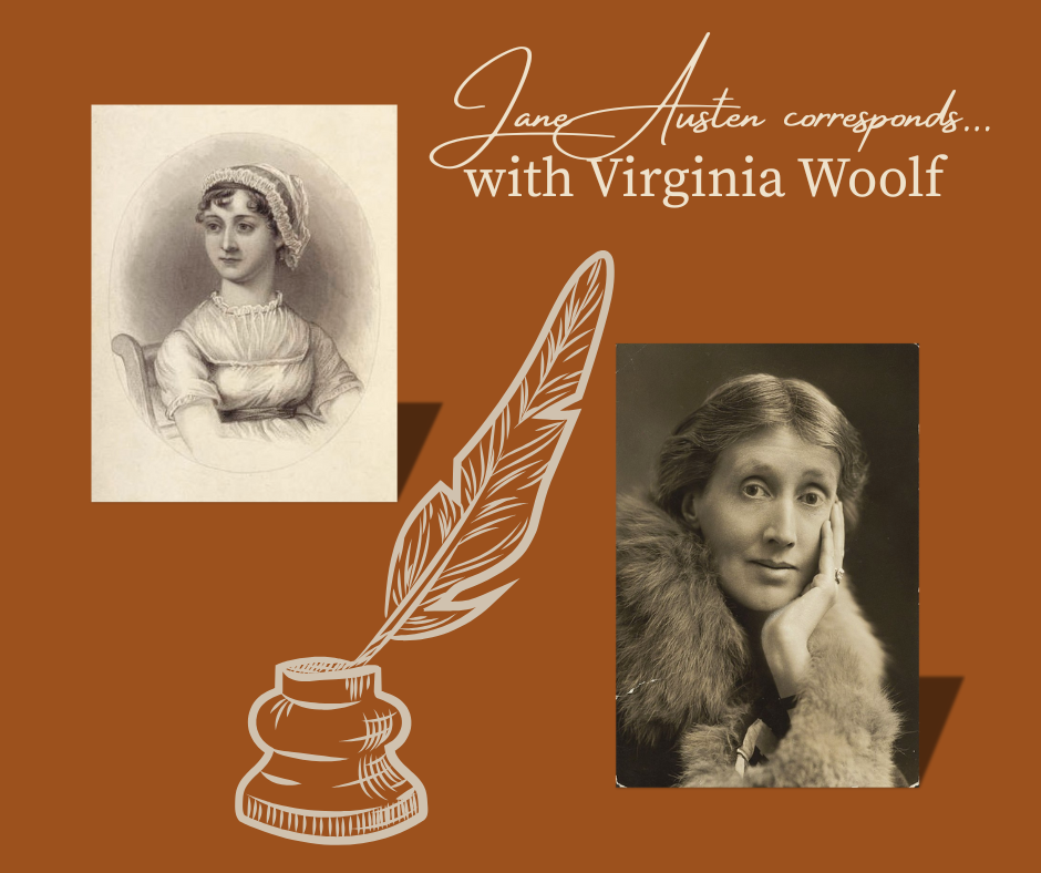 Jane Austen corresponds with Virginia Woolf