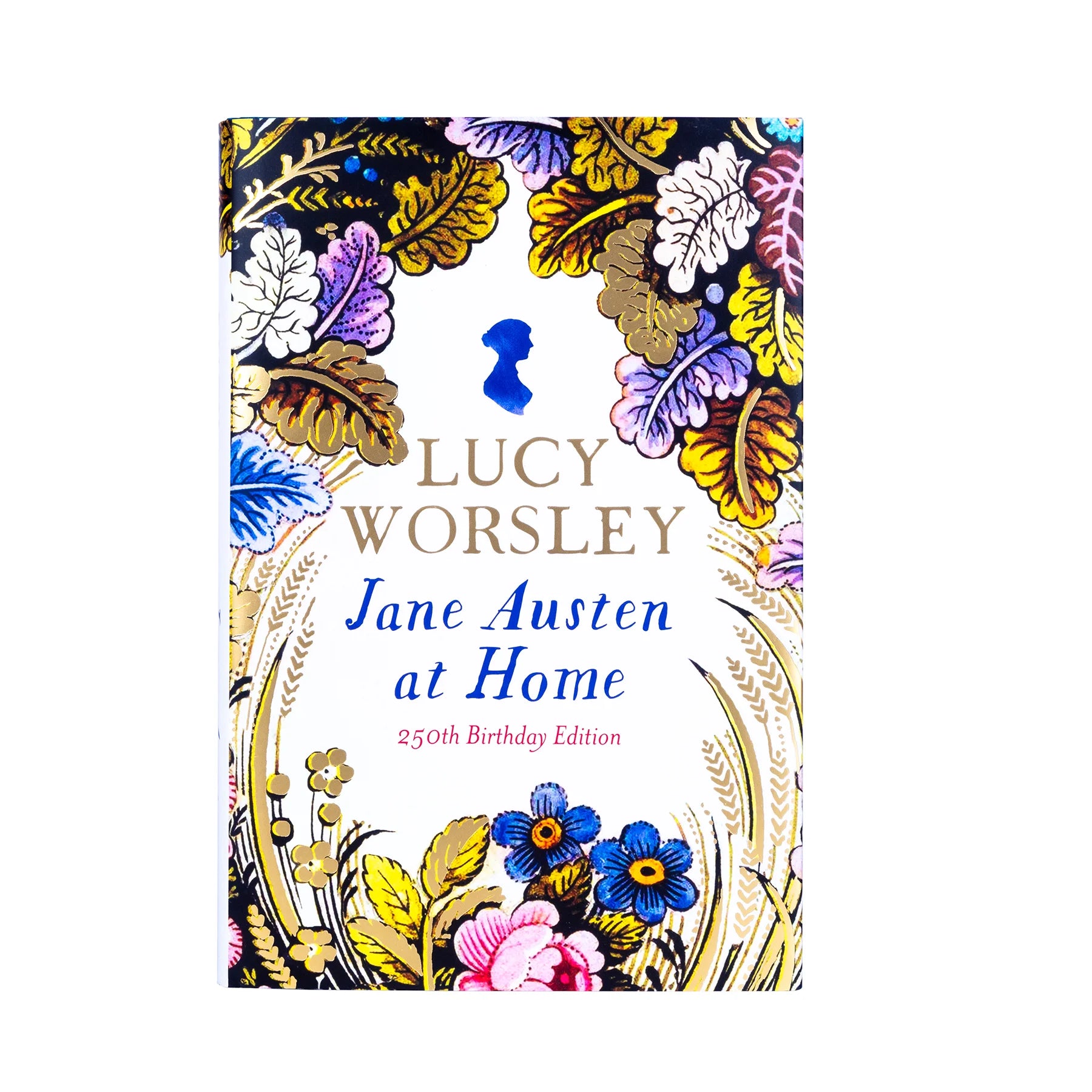 250th anniversary edition Book by Lucy Worsley book cover with Flowers