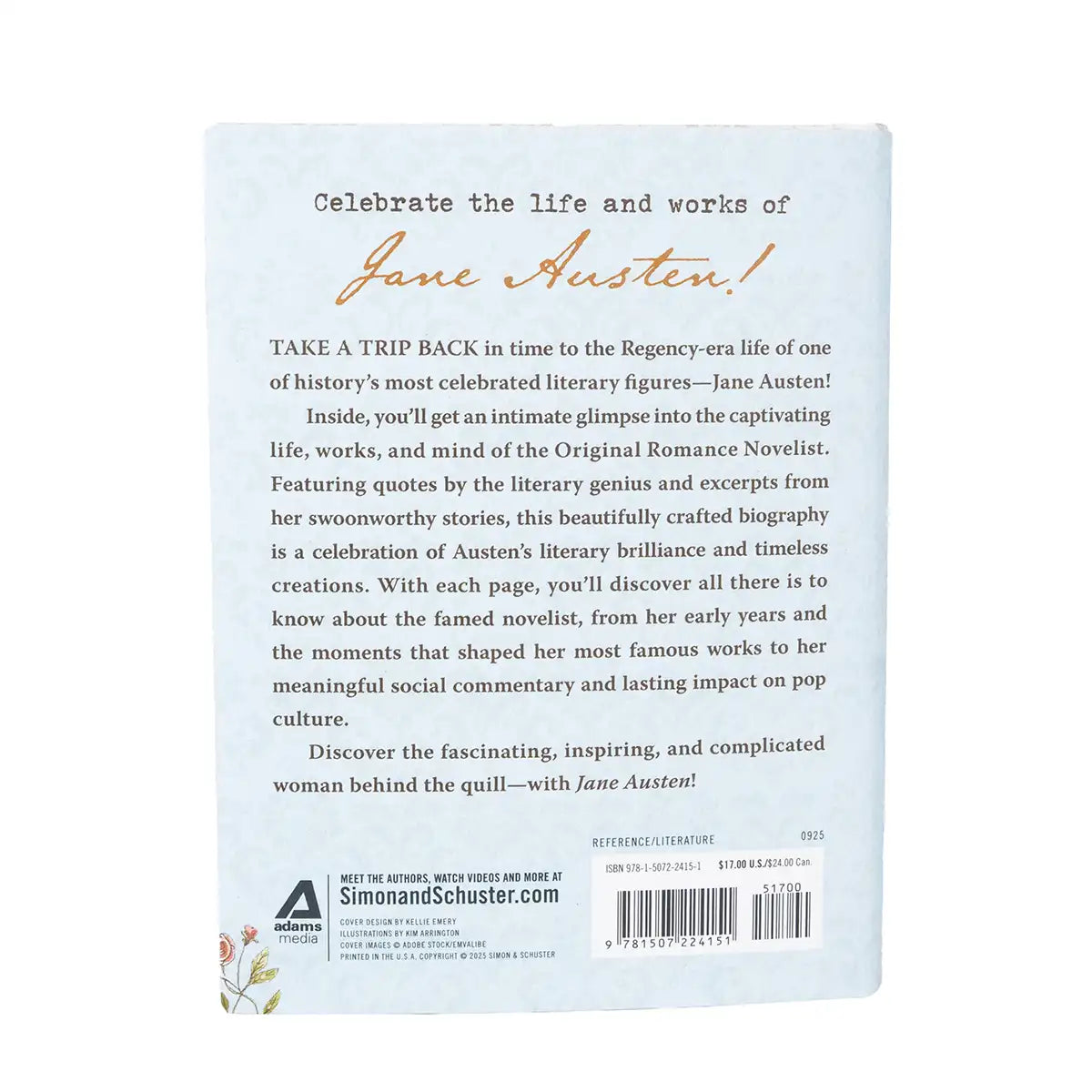 Blurb: "TAKE A TRIP BACK in time to the Regency-era life of one of history's most celebrated literary figures - Jane Austen!"