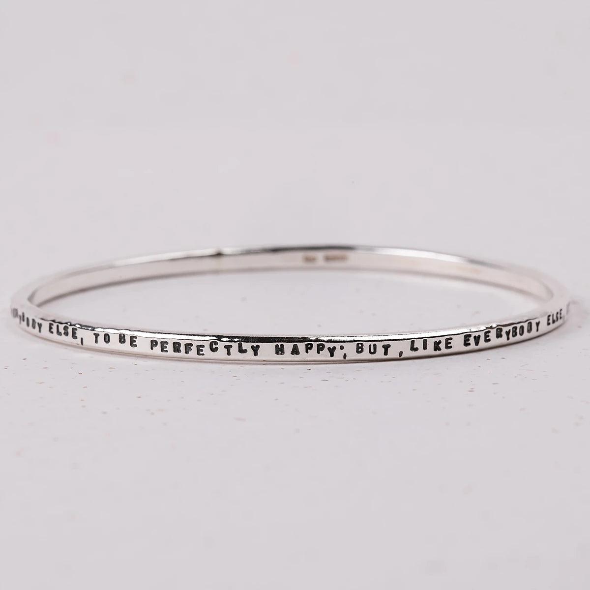 Bracelet with words "I wish, as well as everybody else, to be perfectly happy; but, like everybody else, it must be in my own way"