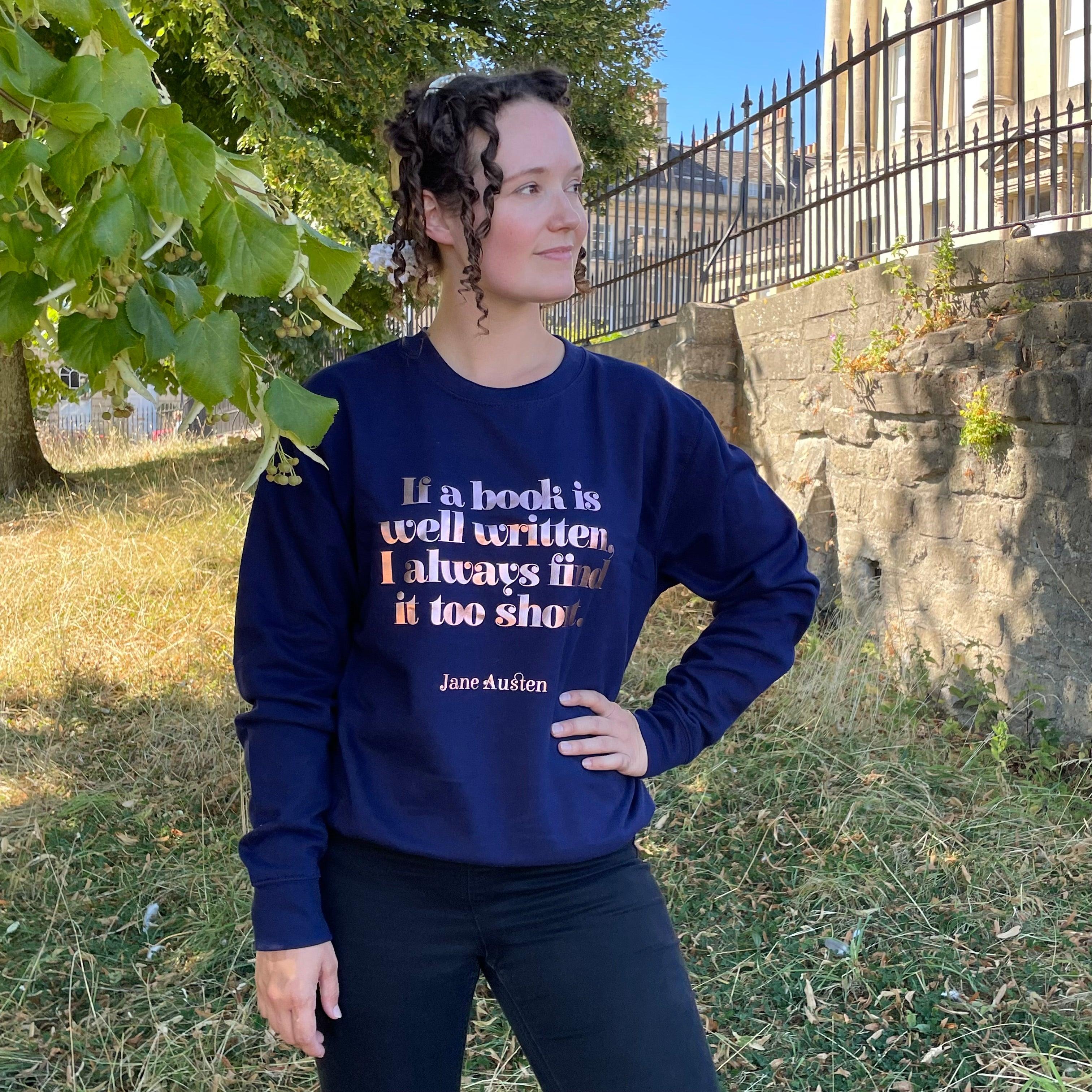 Jane Austen Sweater - 'If A Book Is Well Written' - JaneAusten.co.uk