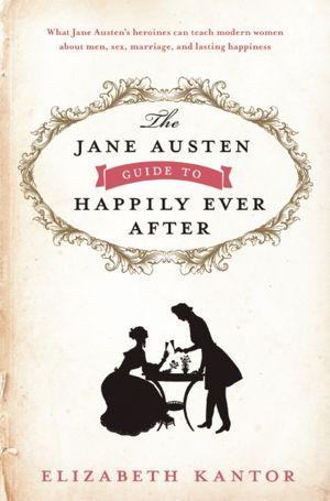 The Jane Austen Guide to Happily Ever After: A Review - JaneAusten.co.uk
