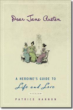 Dear Jane Austen: A Heroine’s Guide to Life and Love - JaneAusten.co.uk