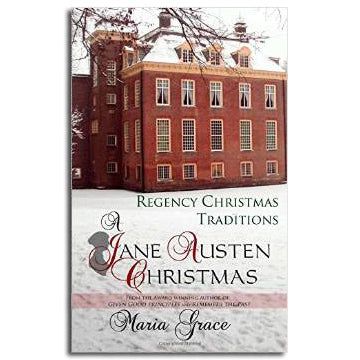 A Jane Austen Christmas by Maria Grace- A Review - JaneAusten.co.uk