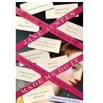Jane Austen Made Me Do It, Edited by Laurel Ann Nattress - JaneAusten.co.uk