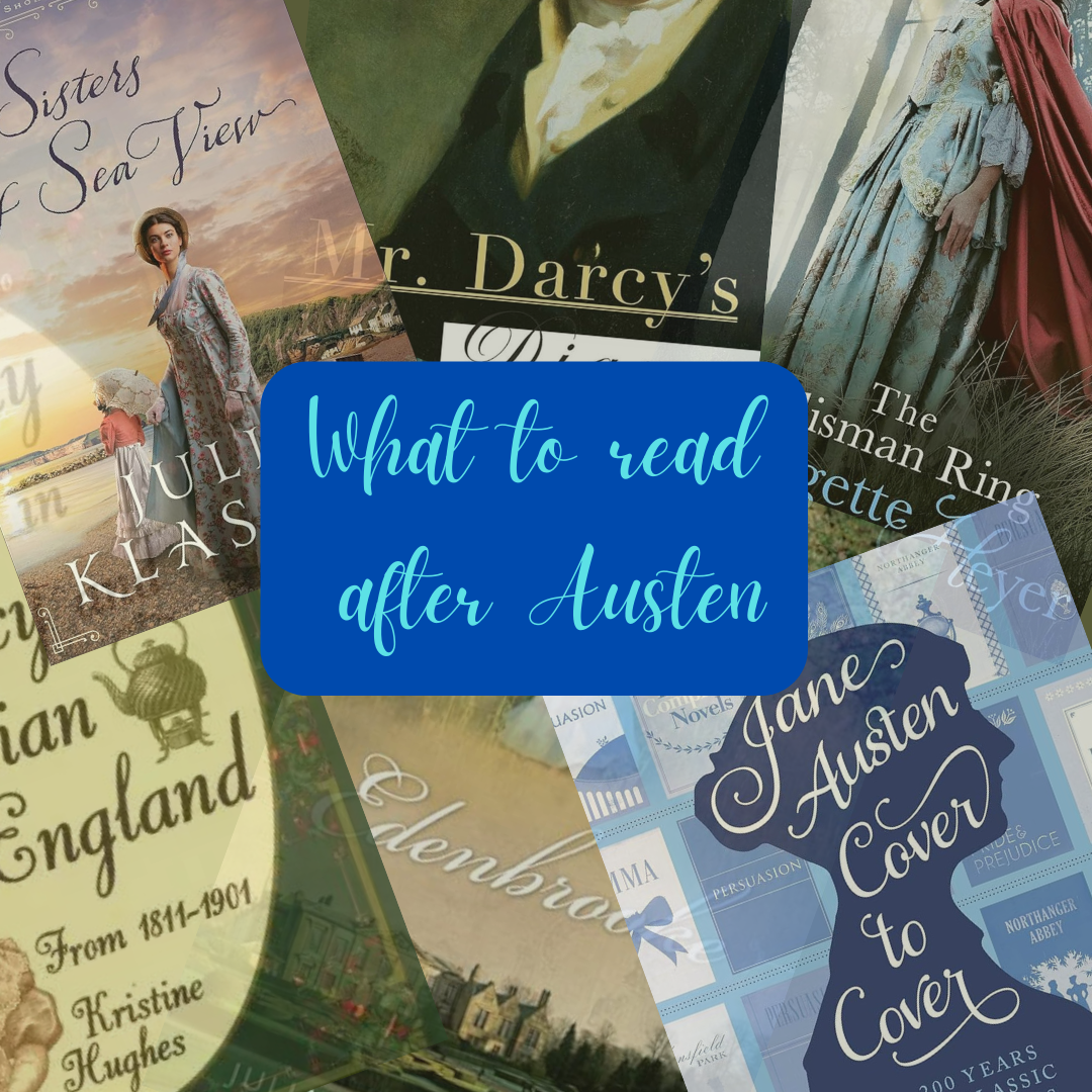 Completed Jane Austen? Books to read next!