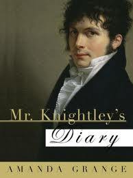 Mr. Knightley’s Diary by Amanda Grange - JaneAusten.co.uk