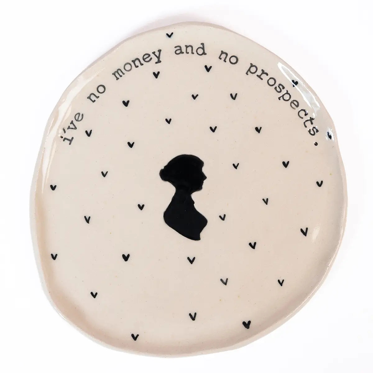 Jane Austen no money and no prospects Plate