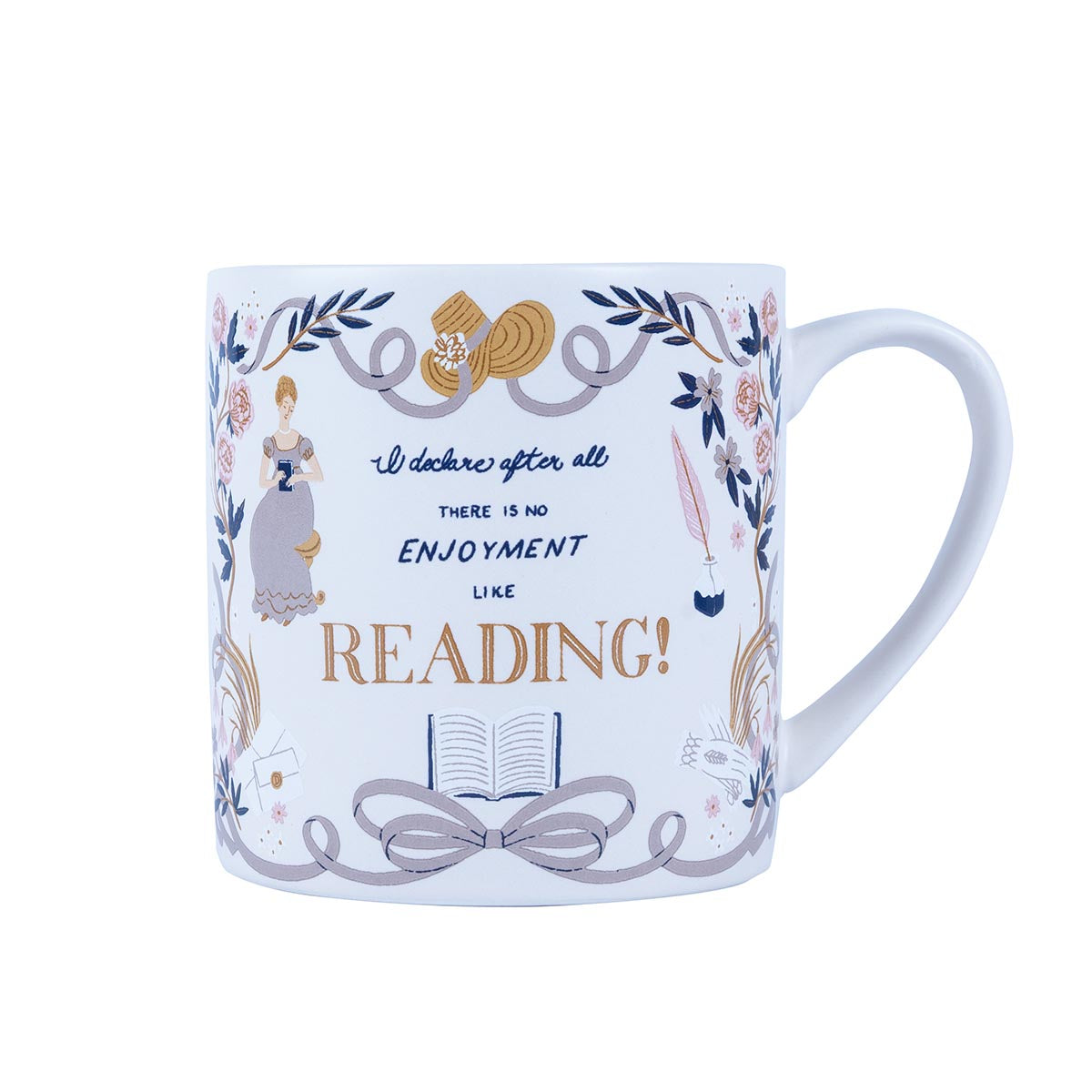 Jane Austen mug decorated with the words 'I declare after all there is no enjoyment like reading!', surrounded by floral patterns, a quill and an illustration of woman in a regency dress.