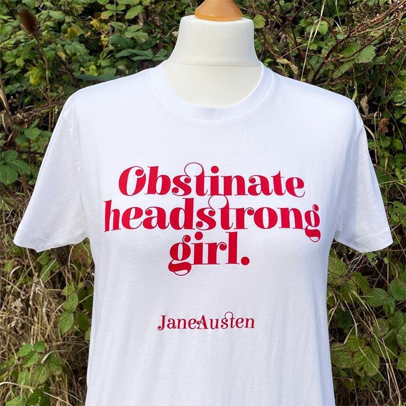 Jane Austen T-Shirt - 'Obstinate Headstrong Girl' | Exclusive Collection